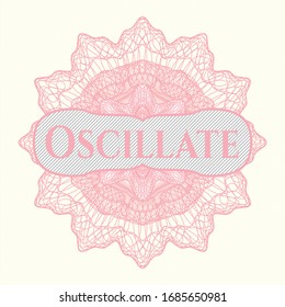 Pink passport rosette with text Oscillate inside