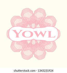 Pink passport style rosette with text Yowl inside