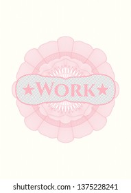 Pink passport style rosette with text Work inside