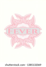 Pink passport style rosette with text Fever inside