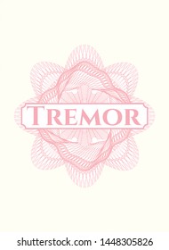 Pink passport style rosette with text Tremor inside