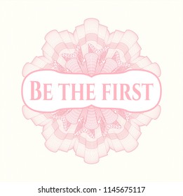 Pink passport style rossete with text Be the first inside