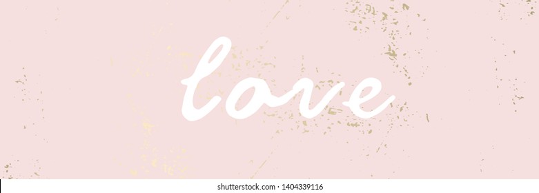 pink pastel gold rough textured background with white calligraphic text
Love