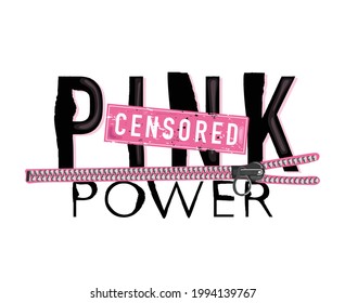 Pink power girl concept inspirational quote slogan text, design for fashion graphics, t shirt prints, posters etc