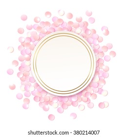 Pink realistic round confetti frame, design template for gift, certificate, voucher, AD brochure and so. Colorful vector illustration isolated on white.