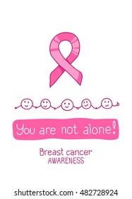 Pink ribbon, international symbol of breast cancer awareness. Vector hand drawn illustration. You are not alone