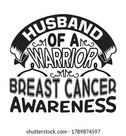 Pink Ribbon Quote and Saying. Husband of a warrior