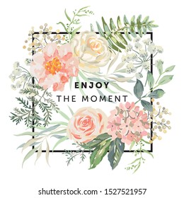 Pink rose, peony flowers, forest green leaves bouquets, white background. Print for t shirt, quote text Enjoy the moment. Vector illustration. Floral arrangement. Design template greeting card