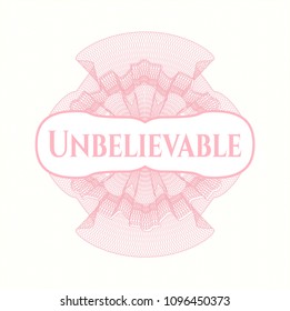  Pink rosette. Linear Illustration with text Unbelievable inside