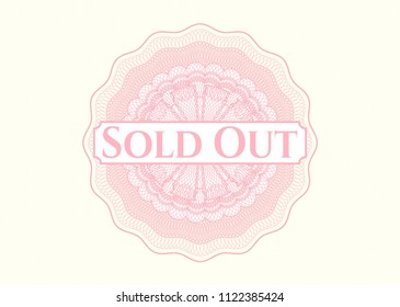 Pink rosette (money style emblem) with text Sold Out inside