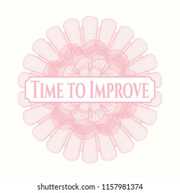 Pink rosette or money style emblem with text Time to Improve inside