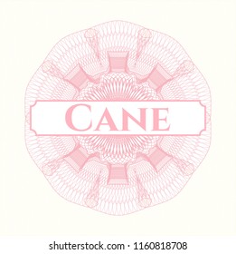 Pink rosette (money style emblem) with text Cane inside