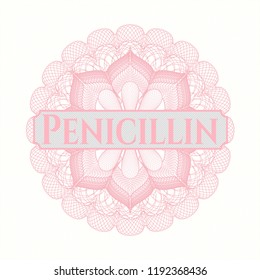 Pink rosette or money style emblem with text Penicillin inside