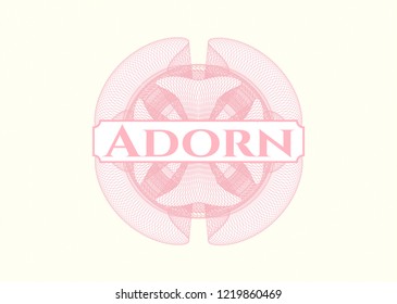 Pink rosette (money style emblem) with text Adorn inside