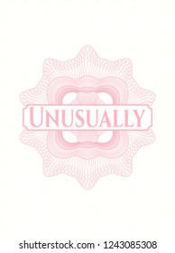 Pink rosette or money style emblem with text Unusually inside