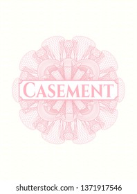 Pink rosette or money style emblem with text Casement inside