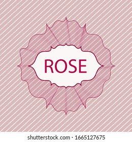 A pink rosette or money style logo with a text box on a pink background.The sign of the rose. Vector graphics. EPS 10