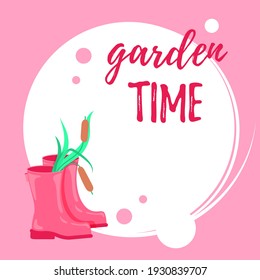 Pink rubber boots with reeds inside. Garden time card with copy space for text. Greeting, invitation card
