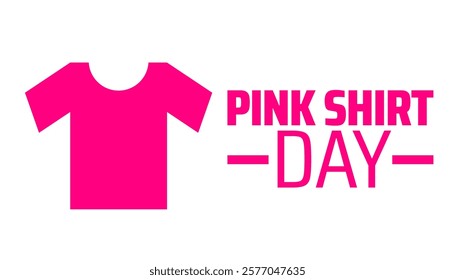 Pink Shirt Day background banner or poster design template. observed every year in February. Holiday concept. Use to any Template, card, poster, placard, template.