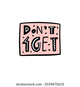 Pink sticker sign phrase Dont Forget. Hand drawn calligraphy lettering vector art. White background.