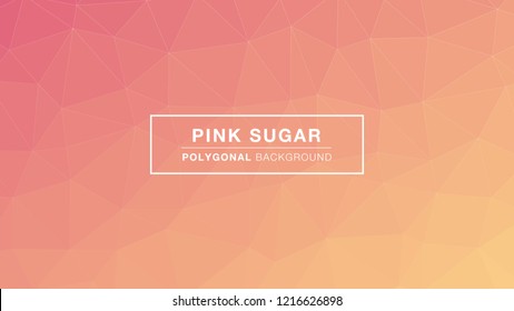Pink Sugar Polygonal gradient colors. Polygonal for Background. Vector Illustration EPS10