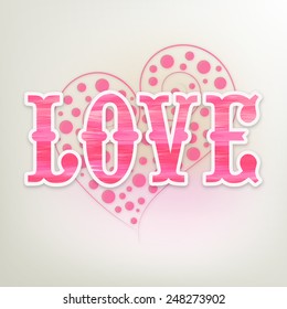 Pink text Love on creative heart shape for Happy Valentines Day celebration.