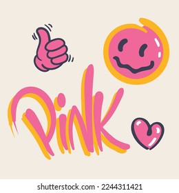 pink typography. heart drawing. face. positive message. color card. mood. graphic design. children fashion trend. t-shirt print