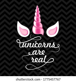 Pink unicorn horn and lettering unicorns  are real on black background. vector illustration