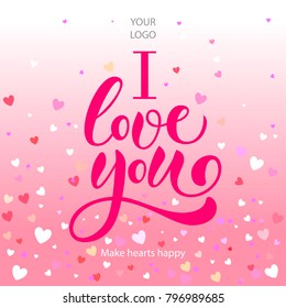 Pink vector illustration of "I love you" logotype, text for valentine day on gradient background with confetti of hearts. Feminine calligraphy for package, magazine, greeting card, posting, festival
