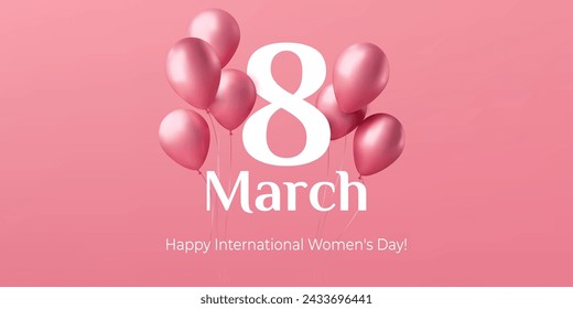 A pink vector illustration for International Women's Day on March 8th, featuring 3d balloons. Ideal for greeting cards, posters, and invitations, celebrating love and empowerment. Not AI.