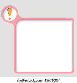 pink vector text frame with exclamation mark