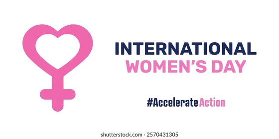 A pink Venus vector symbol with a heart represents femininity. The slogan reads "INTERNATIONAL WOMEN'S DAY" in bold navy and pink, with "#AccelerateAction" beneath it. This is a female campaign.