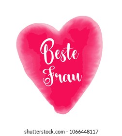 Pink watercolor heart for event, postcards, clothes, print design, congratulations. Best wife handwritten ladies calligraphy. Feminine badge, tag, icon. Woman lettering typography poster. EPS10