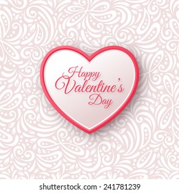 Pink and White Paper Heart. Valentines Day Greeting Card on Seamless Ornate Background. Vector Illustration. 