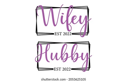 Pink Wifey Hubby Est 2022 Husband Stock Vector (Royalty Free ... picture