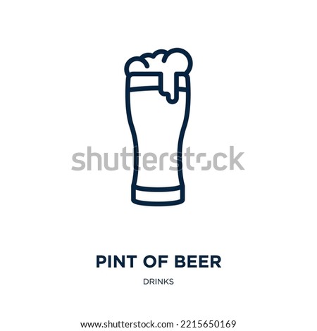 pint of beer icon from drinks collection. Thin linear pint of beer, pint, bar outline icon isolated on white background. Line vector pint of beer sign, symbol for web and mobile