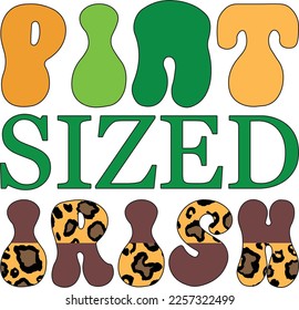 Pint Sized Irish St Patricks Day Lover