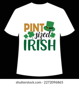 Pint Sized Irish, St. Patrick's Day Shirt Print Template, Lucky Charms, Irish, everyone has a little luck Typography Design