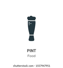 Pint vector icon on white background. Flat vector pint icon symbol sign from modern food collection for mobile concept and web apps design.