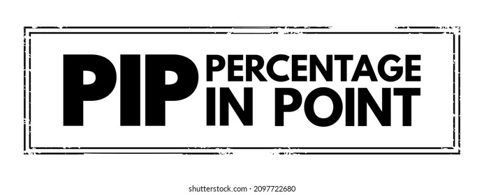 PIP - Percentage In Point acronym text stamp, business concept background