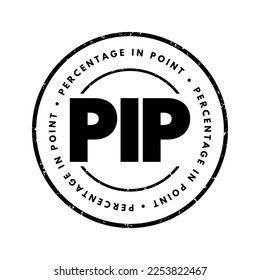 PIP - Percentage In Point acronym text stamp, business concept background