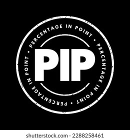 PIP - Percentage In Point acronym text stamp, business concept background