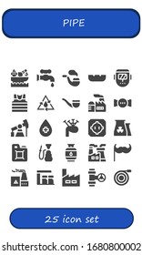 conjunto de iconos de canalización. 25 iconos de tubería rellenos. Incluidos los íconos de Fábrica, Faucet, Pipe, Cenicero, Soldadura, Sailor, Agua, Toma de Bomba, Bagpipes, Dohyo, Planta Nuclear, Combustible, Hookah, Gas, Mustache
