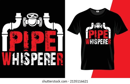 Pipe whisperer t-shirt design vector template