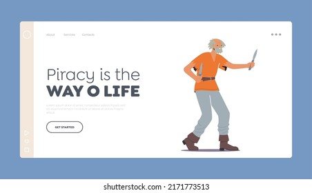 Piracy Landing Page Template. Old Pirate, Thug or Corsair Wear Ragged Clothes Attack with Knives, Angry Senior Filibuster, Fairy Tale Personage, Picaroon Character. Cartoon People Vector Illustration