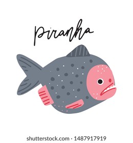 Piranha fish vector illustration clipart. Kids design poster. Wildanimal drawing in scandinavian style. Handwritten lettering. Exotic wildlife. 