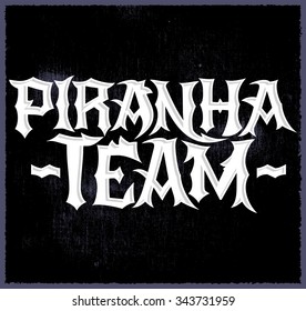 Piranha Team - vector punk style lettering, Team emblem
