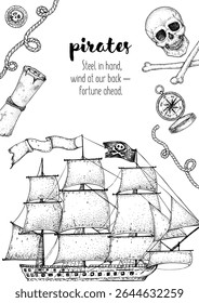 Pirate adventure frame. Hand drawn vector illustration. Sea design template. Sketch elements for pirate-marine theme design. Pirates ship, skull winth crossbones sketch