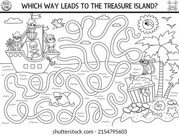 Pirate black and white maze for kids with marine landscape, ship, treasure island. Treasure hunt preschool printable activity with chest, coins, shark. Sea adventures coloring labyrinth