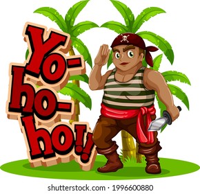 A pirate cartoon character with Yo-ho-ho speech illustration